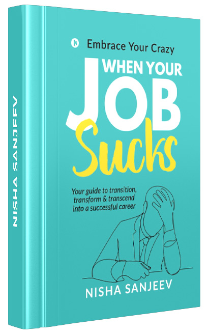 WHEN YOUR JOB SUCKS… Embrace Your Crazy